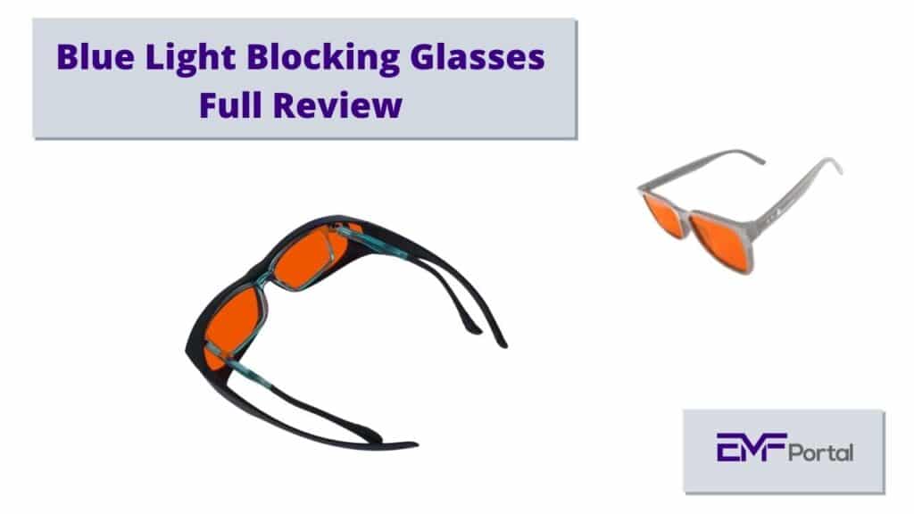 Blue Light Blocking Glasses Full Review
