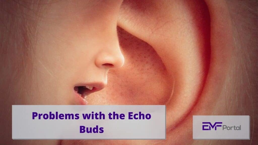 Problems with the Echo Buds