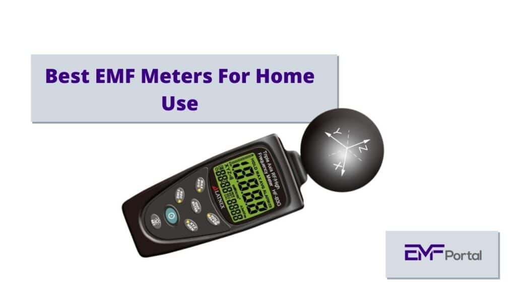 Best EMF Meters For Home Use